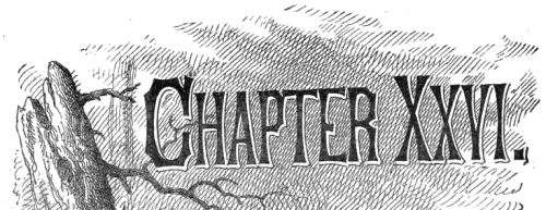 Chapter XXVI