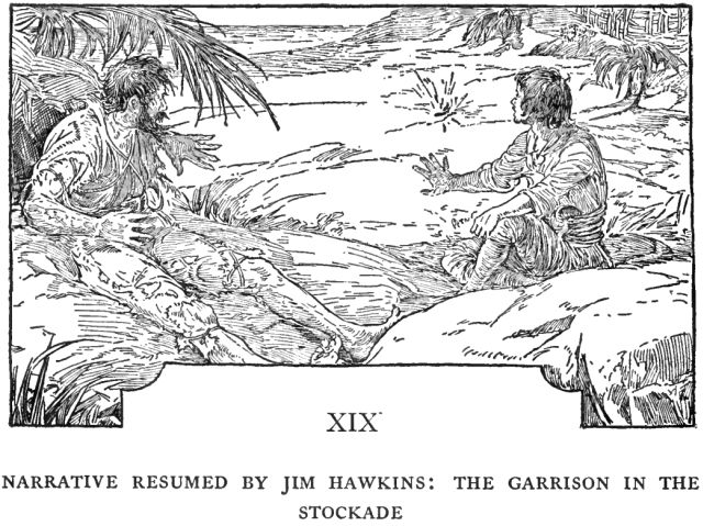 Chapter 19: Narrative Resumed by Jim Hawkins: The Garrison in the Stockade